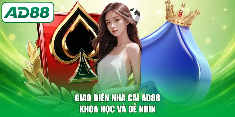 Giao diện nhà cái AD88 khoa học và dễ nhìn